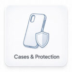 Cases & Protection
